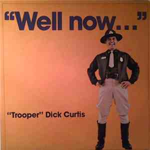 "Trooper" Dick Curtis - "Well Now..." flac album