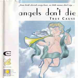 True Cause - Angels Don't Die flac album