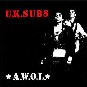 U.K. Subs - A.W.O.L. flac album