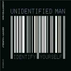 Unidentified Man  - Identify Yourself flac album