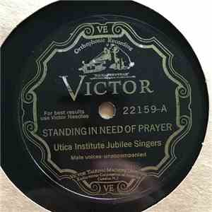 Utica Institute Jubilee Singers - Standing in Need of Prayer / Don’t You Want To Be a Lover of the Lord flac album