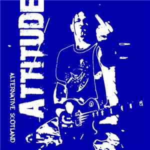 Various - Attitude (Alternative Scotland) flac album