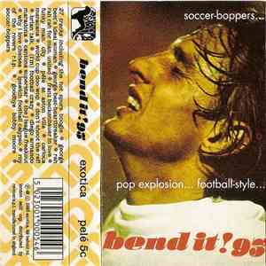 Various - Bend It! 93 - Soccer Boppers... Pop Explosion... Football Style... flac album