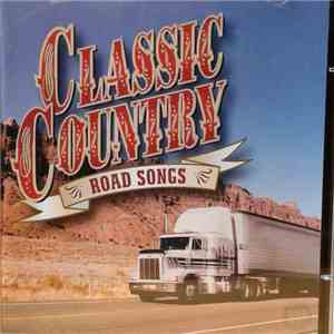 Various - Classic Country - Road Songs flac album