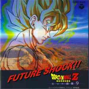 Various - Dragon Ball Z Hit Song Collection 9 ~Future Shock!!~ flac album