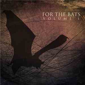 Various - For The Bats Volume I flac album