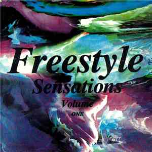 Various - Freestyle Sensations Volume One flac album