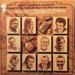 Various - Gentlemen's Choice! Country Hits By Nashville's Top Male Vocalists flac album