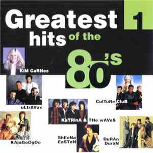 Various - Greatest Hits Of The 80's 1 flac album