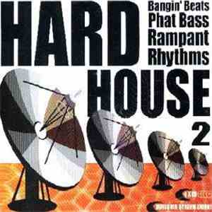 Various - Hard House 2 - Bangin' Beats / Phat Bass / Rampant Rhythms flac album