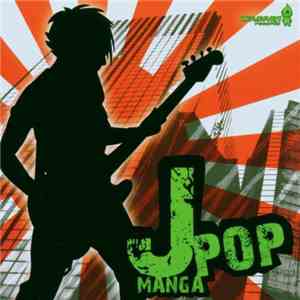 Various - J Pop Manga Vol. 1 flac album