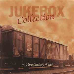 Various - Jukebox Collection (15 Värmländska Band) flac album