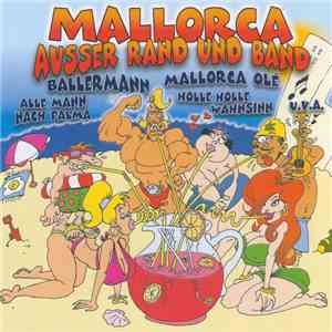 Various - Mallorca Ausser Rand Und Band flac album