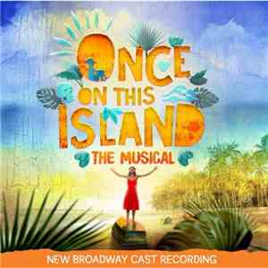 Various - Once On This Island - The Musical (New Broadway Cast Recording) flac album