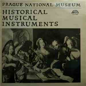 Various - Prague National Museum, Historical Musical Instruments flac album