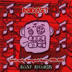 Various - Radiocaset: Spain's Early Noisegrind History (1990-1995) flac album