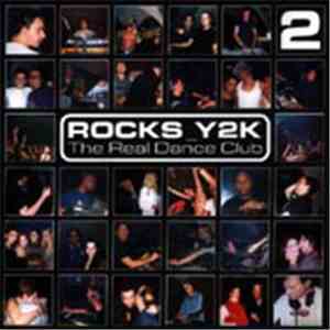 Various - Rocks Y2K - The Real Dance Club 2 flac album