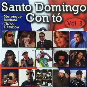 Various - Santo Domingo Con Tó, Vol. 2 flac album