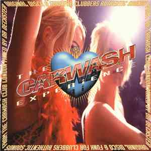 Various - The Carwash Experience flac album