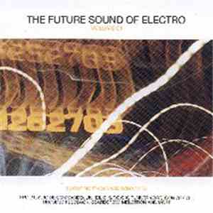 Various - The Future Sound Of Electro Vol. 1 flac album