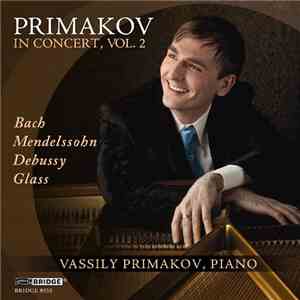 Vassily Primakov - Primakov in Concert, Vol. 2 flac album