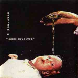 Violence And The Sacred And Not 1/2 - Baptized & "More Involved" flac album