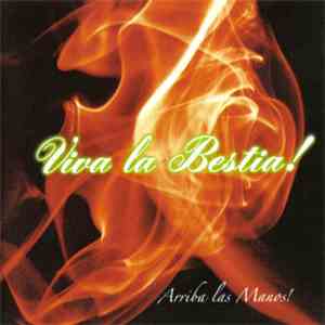 Viva La Bestia! - Arriba Las Manos! flac album
