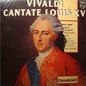 Vivaldi - Dillenschneider, Berbié, Solistes De L'Orchestre De La Société Des Concerts Du Conservatoire, Roger Blanchard - Cantate Louis XV flac album