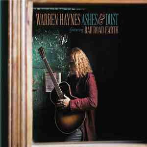 Warren Haynes Featuring Railroad Earth - Ashes & Dust flac album