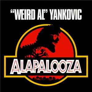 "Weird Al" Yankovic - Alapalooza flac album