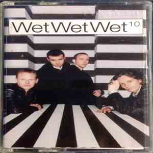 Wet Wet Wet - 10 flac album
