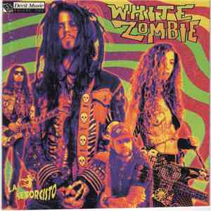 White Zombie - La Sexorcisto: Devil Music Vol. 1 flac album