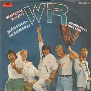 Wolfgang Ziegler - Wir  - Mädchenträumerei flac album