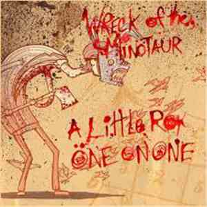 Wreck Of The Minotaur - A Little Roy One On One flac album