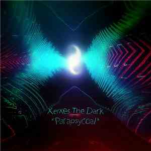 Xerxes The Dark - Parapsycoal flac album
