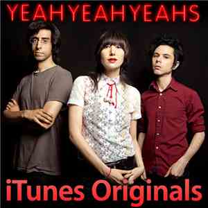 Yeah Yeah Yeahs - iTunes Originals flac album