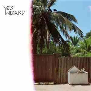 Yes Wizard - Elephant & Castle flac album