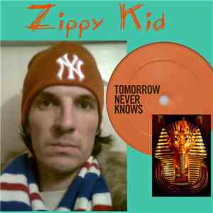 Zippy Kid - Tommorow Never Knows flac album