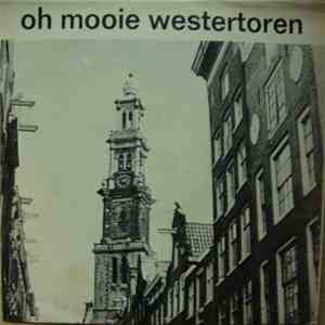 Ab Simons Met Begeleiding Van De Molenaars - Oh Mooie Westertoren flac album