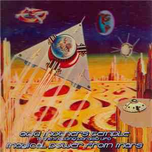 Acid Mothers Temple & The Melting Paraiso UFO - Magical Power From Mars flac album