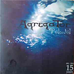 Agregator - Túlontúl flac album