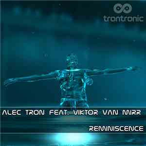Alec Tron Feat. Viktor van Mirr - Reminiscence flac album