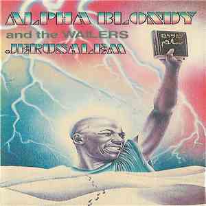 Alpha Blondy And The Wailers - Jérusalem flac album