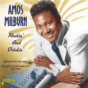Amos Milburn - Rockin' And Drinkin' flac album