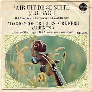 Amsterdams Kamerorkest - Air ( Suite No.3 ) / Adagio Voor Orgel En Strijkers flac album