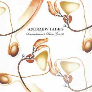 Andrew Liles - Somnambulance To Dream General flac album
