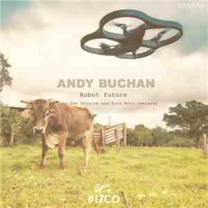 Andy Buchan - Robot Future flac album