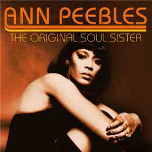 Ann Peebles - The Original Soul Sister flac album
