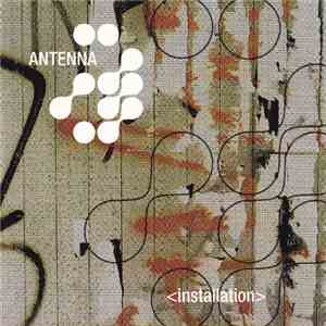 Antenna  - Installation flac album