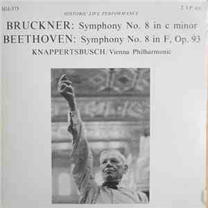 Anton Bruckner, Ludwig van Beethoven, Hans Knappertsbusch - Symphony No. 8 In C Minor - Symphony No. 8 In F, Op. 93 flac album